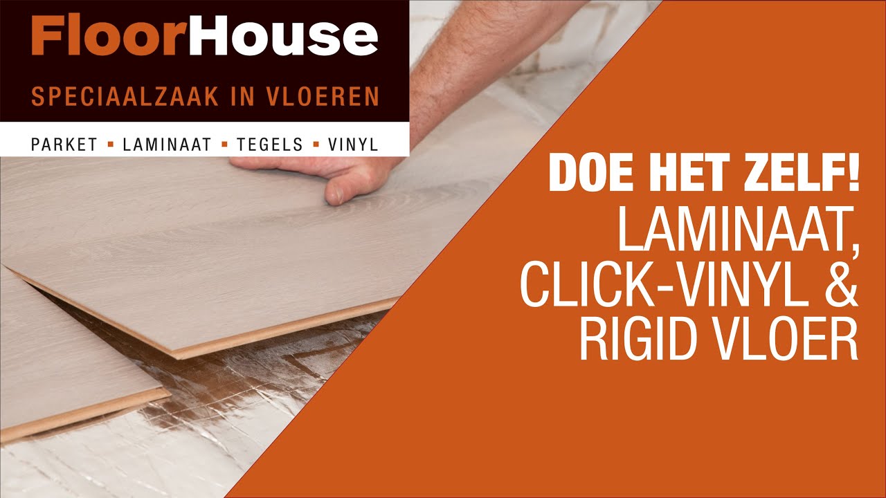 Aan het leren marketing Renderen Doe het zelf! Een laminaat vloer (click-vinyl of rigid) zelf leggen -  YouTube