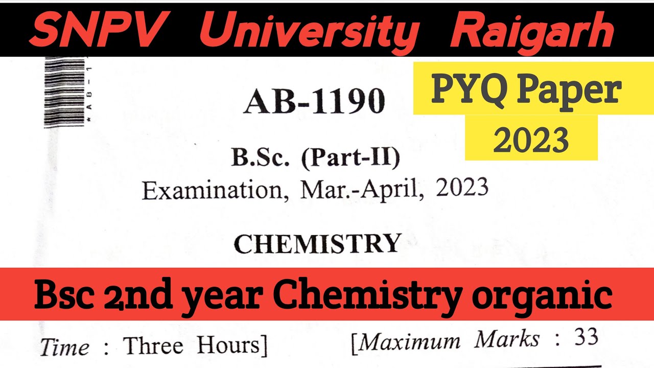 Raigarh University Snpv Bsc 2nd year chemistry organic paper 2023 - YouTube