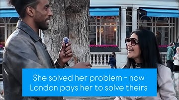 She Solved Her Problem - Now Helps London Solve Theirs 