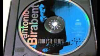 Video thumbnail of "Antonio Birabent - A mi la lluvia"