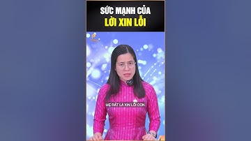 Sức mạnh của lời xin lỗi #shorts #nguyenthilanh