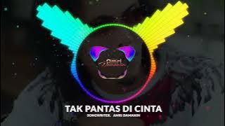 TAK PANTAS DI CINTA - DJ FULL BASS - DJ TERBARU 2023 VIRAL TIKTOK