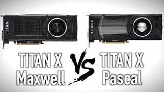 Titan X vs Titan X - Maxwell vs Pascal Showdown! - YouTube