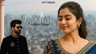 Nazdeekiyan 🕊– Official AI Love Song | HYY SONGS