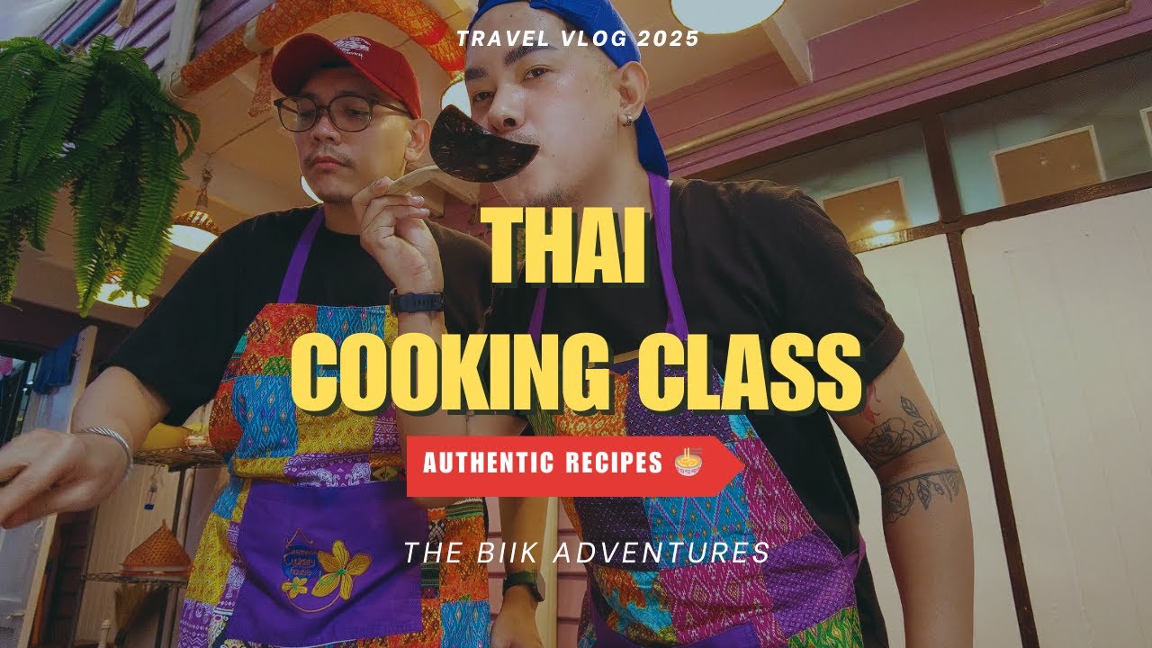 Thai Cooking Class in Bangkok 🇹🇭 | Learn to Cook Authentic Thai Food | The Biik Adventures