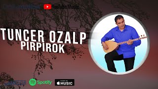 Tuncer Özalp - Pirpirok (2022 © Aydın Müzik) Resimi