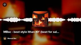 MBac - beat style Ithan NY (beat for sale)