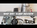 MRP 4AG/7AG Dry Sump Review