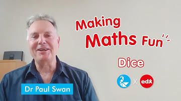 Making Maths Fun with Dice, Home Learning Tips from Dr Paul Swan (PhD)