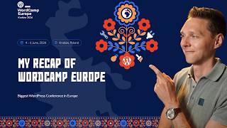 WordCamp Europe 2026 Recap - WCEU Poland Krákow