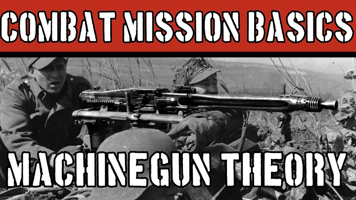 Combat Mission Basics: Machinegun Theory - DayDayNews