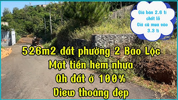 Đất biệt thự ngay trung tâm Bảo Lộc➡️đường nhựa➡️View đẹp➡️526m2 bán lỗ 600 triệu còn 2.6 tỉ