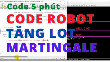 Tập 26 Code Robot Forex trade theo gấp lệnh, Martingale, tăng lot, gấp thếp, nhồi lệnh, hàm lấy lot