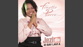 Video thumbnail of "Finette Pierre - Jezi Dlo Ki Bay Lavi A"