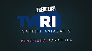 TVRI's new frequency on Asiasat 9