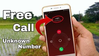 Make a Free Call With Unknown Number Without Credit and Software screenshot 4