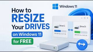 How to Resize Your Drives on Windows 11 for Free — No Data Loss, No Paid Tools