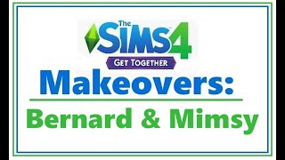 Sims 4 Get Together MAKEOVERS: Bernard & Mimsy👻| SimSkeleton