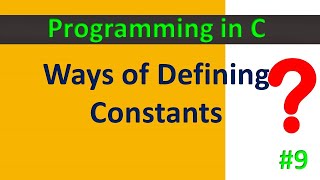Constants in C | Types of Constants in C | How to Use Constants in C | Using Constants in C | #9