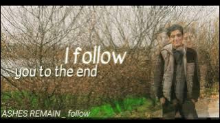 Ashes Remain follow lyrics video