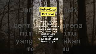 Jangan pernah berhenti bermimpi | Kata-Kata Motivasi