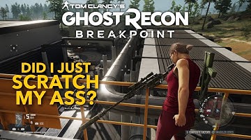 Did I just scratch my ass? - Ghost Recon Breakpoint gameplay clip