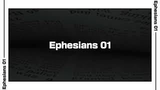 Ephesians 1 Bible Reading | NIV