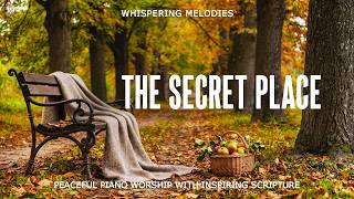 THE SECRET PLACE | Soulful Piano Worship with Comforting Scriptures & Peaceful Forest Landscapes screenshot 4