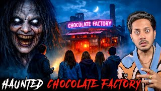 Haunted Chocolate Factory Real Horror Story 