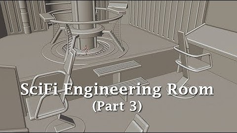 Blender 2.8: Modeling a SciFi Engineering Room (Part 3)