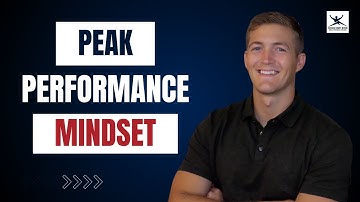Creating Your Peak Performance Mindset