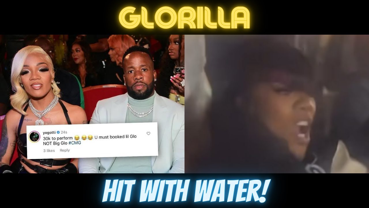 Watch GloRilla Gets Hit By Water From Angry Fans, Yo Gotti Responds! on YouTube Watch GloRilla Gets Hit By Water From Angry Fans, Yo Gotti Responds! on YouTube