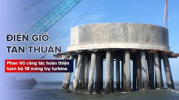 Nhà máy Điện Gió Tân Thuận - Cà Mau