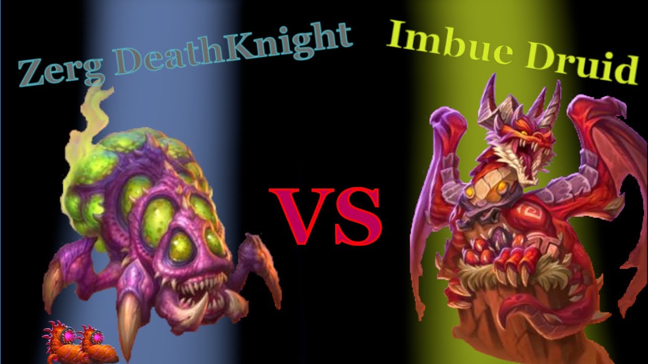Zerg Deathknight vs Imbue Druid| Hearthstone