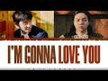 D.O. (디오) - 'I'M GONNA LOVE YOU' (Feat. WONSTEIN) Lyrics [Color Coded_Han_Rom_Eng]