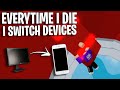 TOWER OF HELL, BUT EVERY TIME I FALL, I SWITCH DEVICES