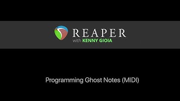 Programming Ghost Notes (MIDI) in REAPER