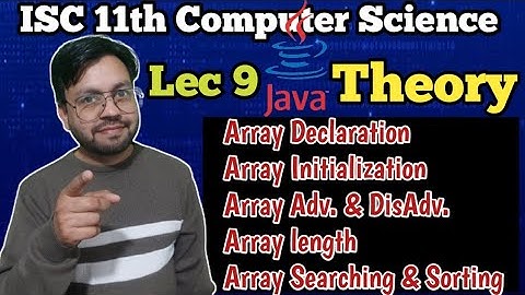 Lec 9: Ch - Java Arrays | ISC 11th CS || YP Computer Classes