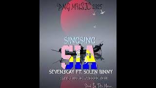 Seven3kay - SINGSING SIA (feat. Solen Binny)(Official Audio)