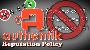 Authentik - Reputation (Deny IP Address | Username)