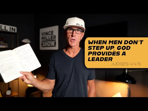 When Men Don’t Step Up, God Provides a Leader | Judges 4:4–5