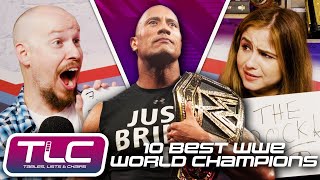 10 Best WWE World Champions (w/Denise Salcedo) | Tables Lists & Chairs | WrestleTalk