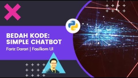 Bedah Kode Python: Simple Chatbot