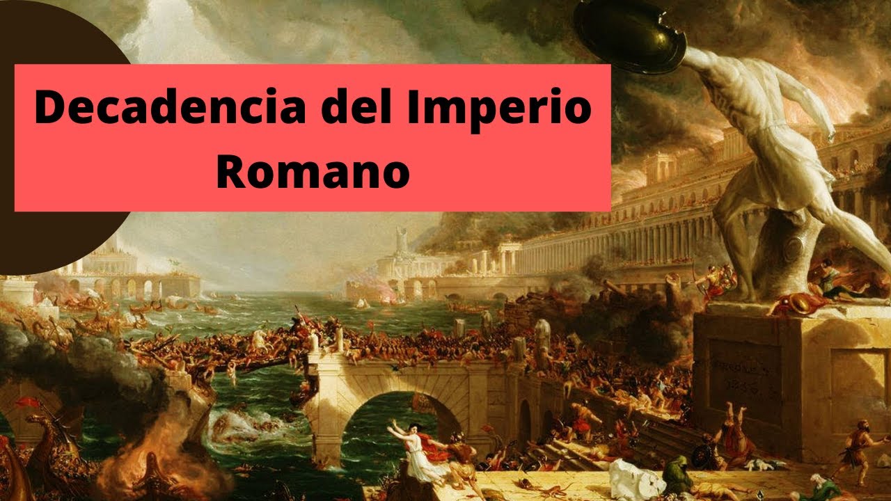 Decadencia del Imperio Romano - YouTube