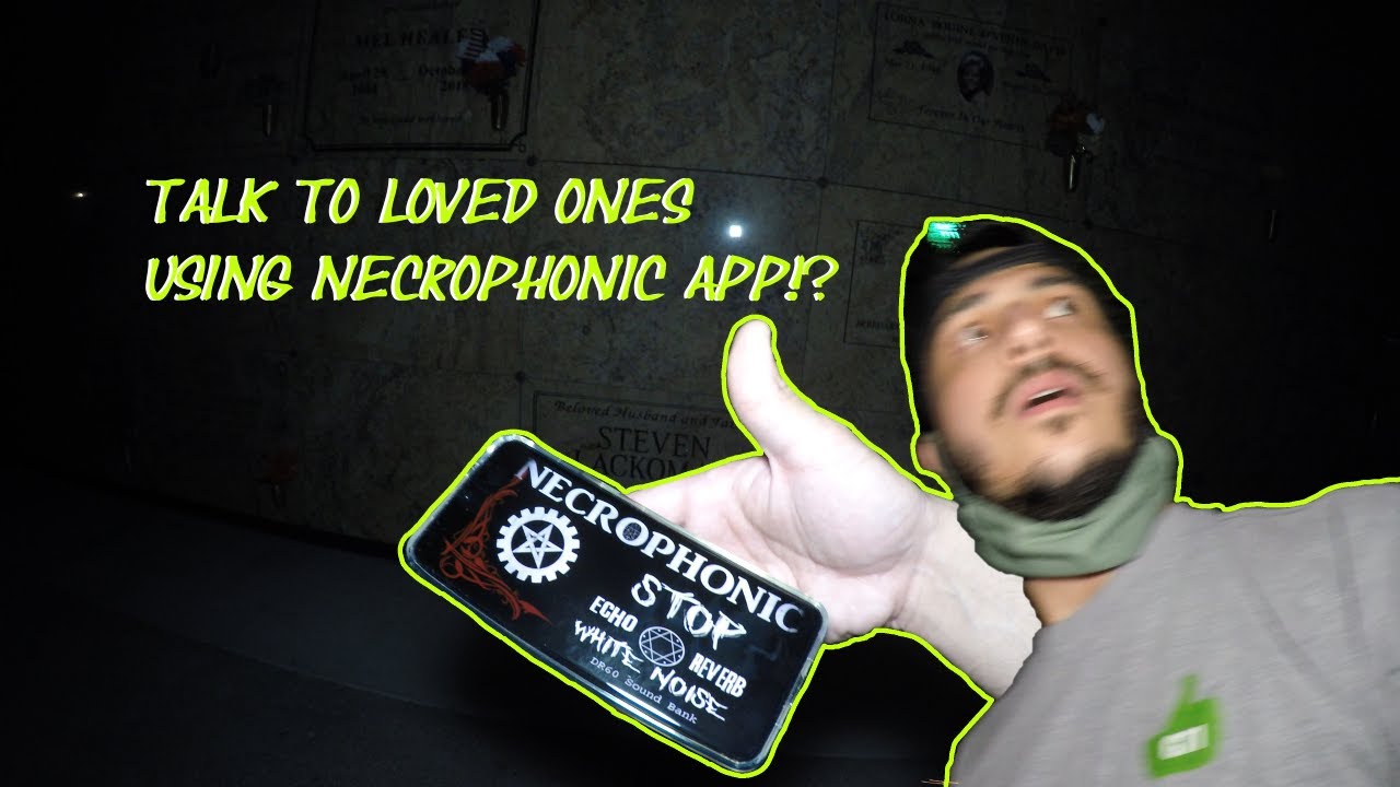 Warning! I try talking with loved ones using Necrophonic app!