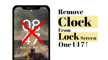 How to Remove Clock from Samsung Lock Screen (One UI 7 & Above Trick!)