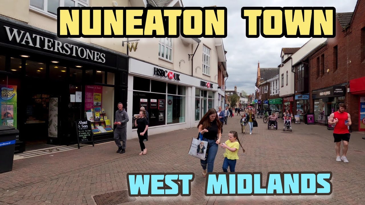 Nuneaton & Bedworth Town Walk Tour 2022 Warwickshire West Midlands