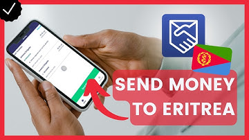 How to Send Money to Eritrea with Remitly?