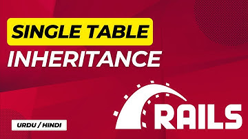 Single Table Inheritance | STI | Ruby on Rails | Urdu / Hindi