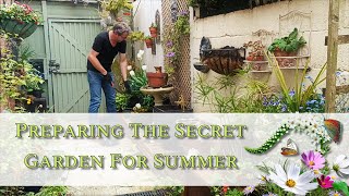 Preparing The Secret Garden for Summer - Part 1